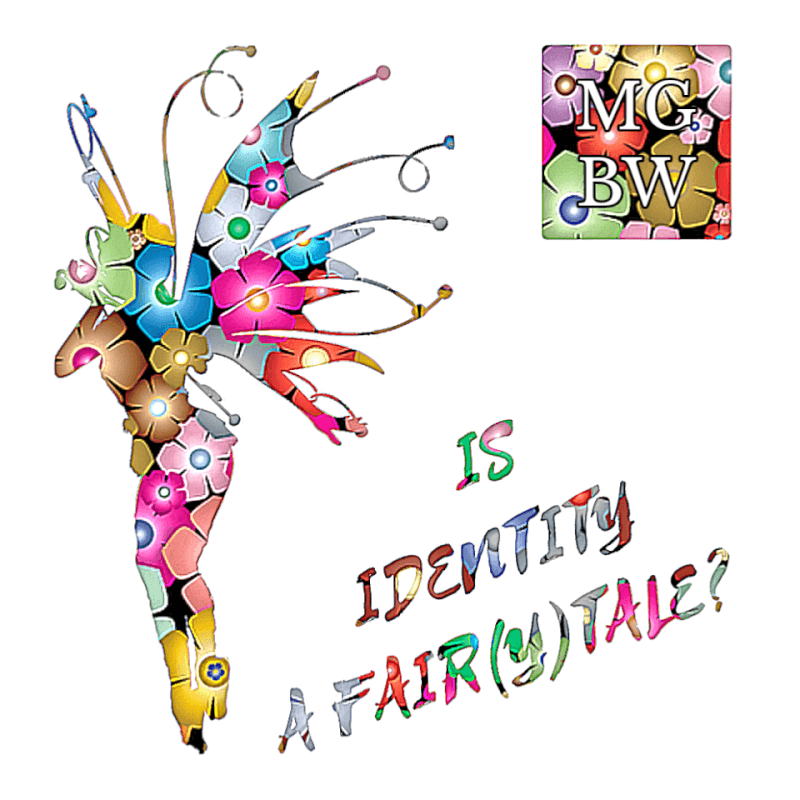 Is Identity a Fair(y)tale?