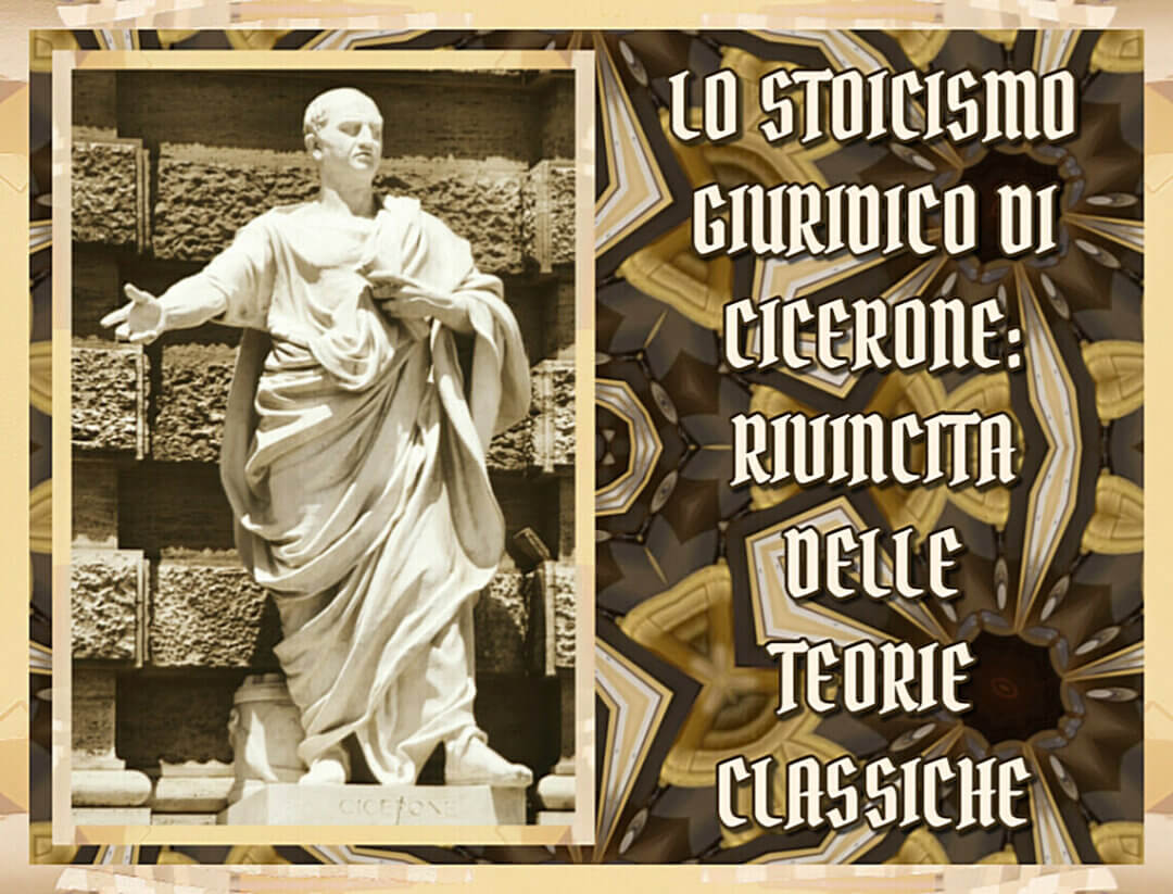 LO STOICISMO GIURIDICO DI CICERONE