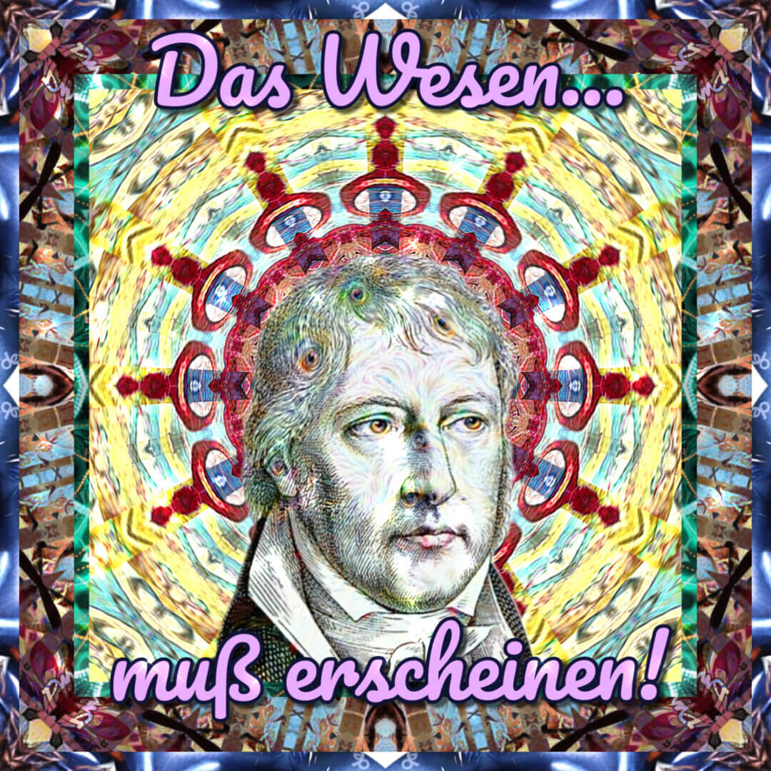 Das Wesen muß erscheinen