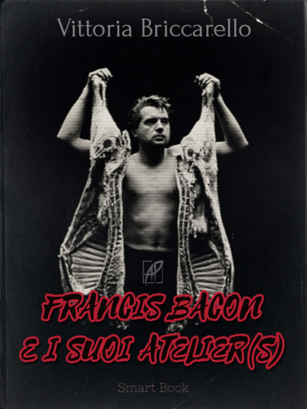 Francis Bacon e i suoi atelier(s